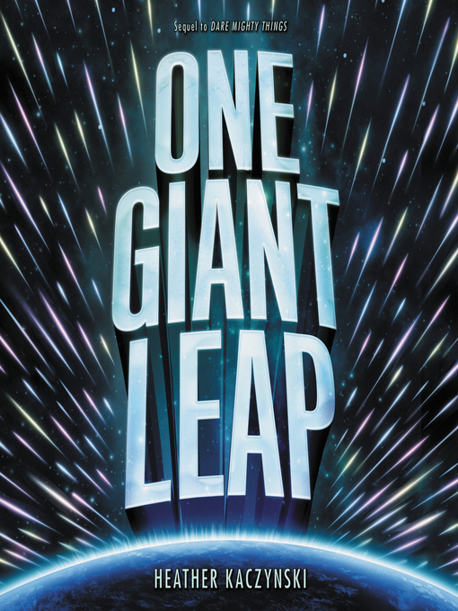 Title details for One Giant Leap by Heather Kaczynski - Available